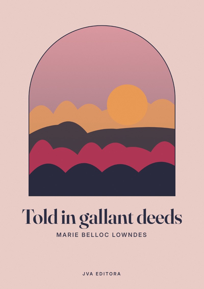 Copertina di Told in gallant deeds