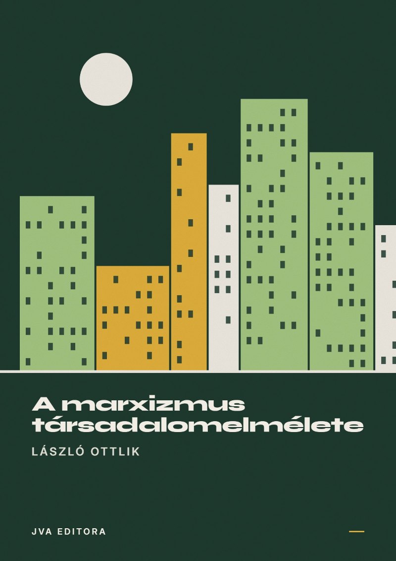 Cover von A marxizmus társadalomelmélete