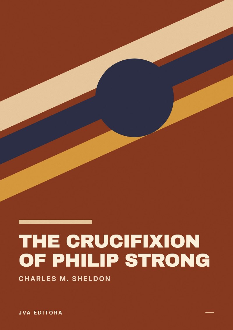 Cover of The Crucifixion of Philip Strong