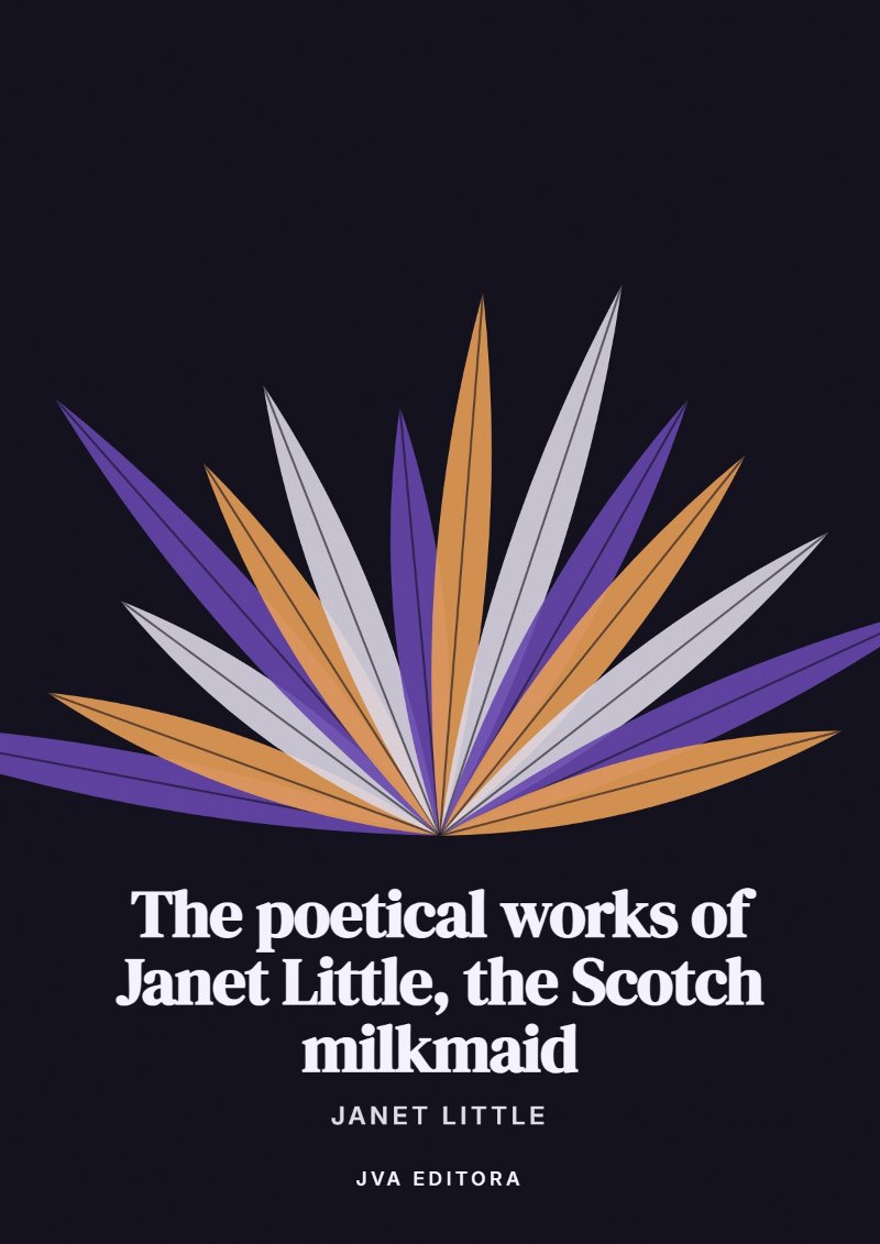 Copertina di The poetical works of Janet Little, the Scotch milkmaid