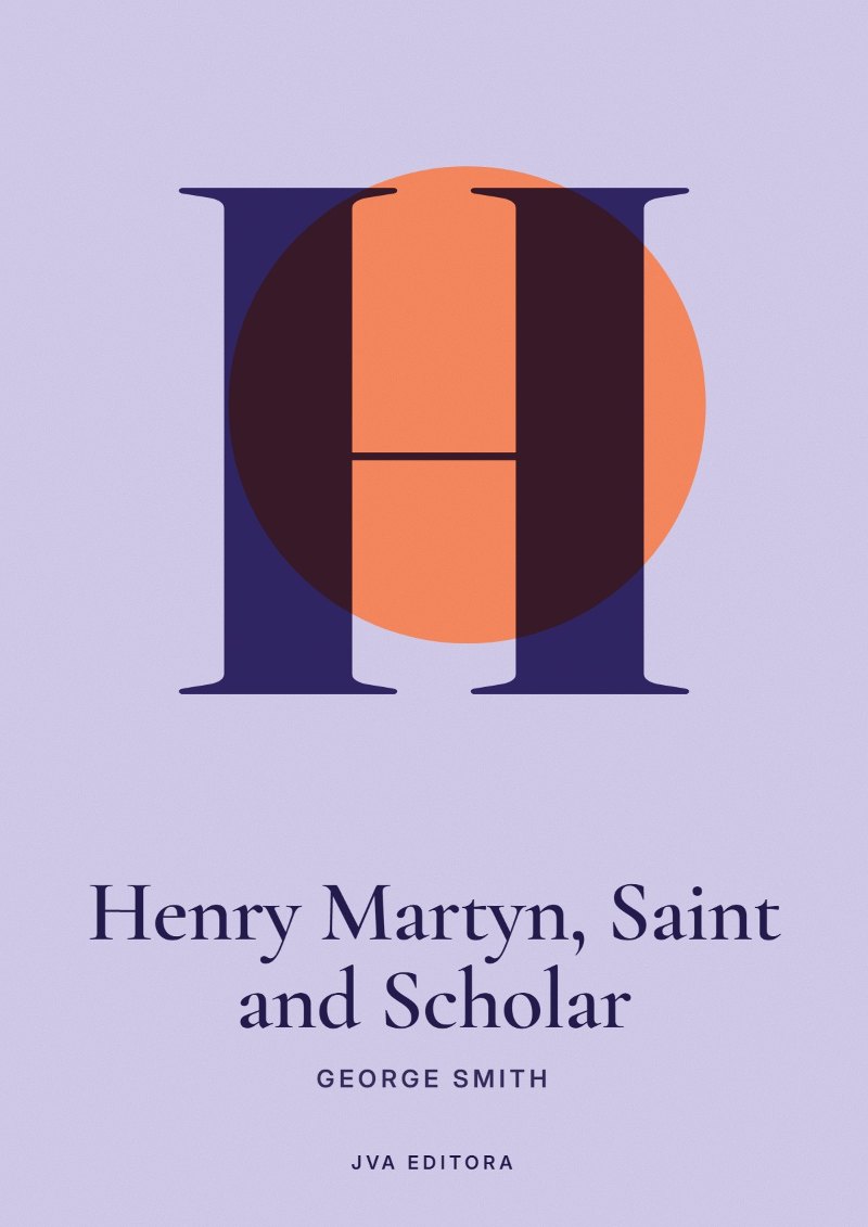 Copertina di Henry Martyn, Saint and Scholar
