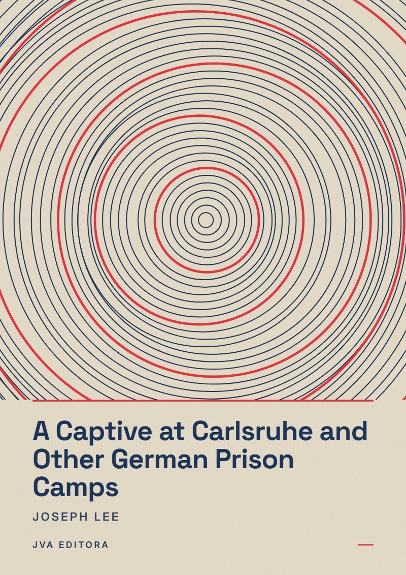 Couverture de A Captive at Carlsruhe and Other German Prison Camps