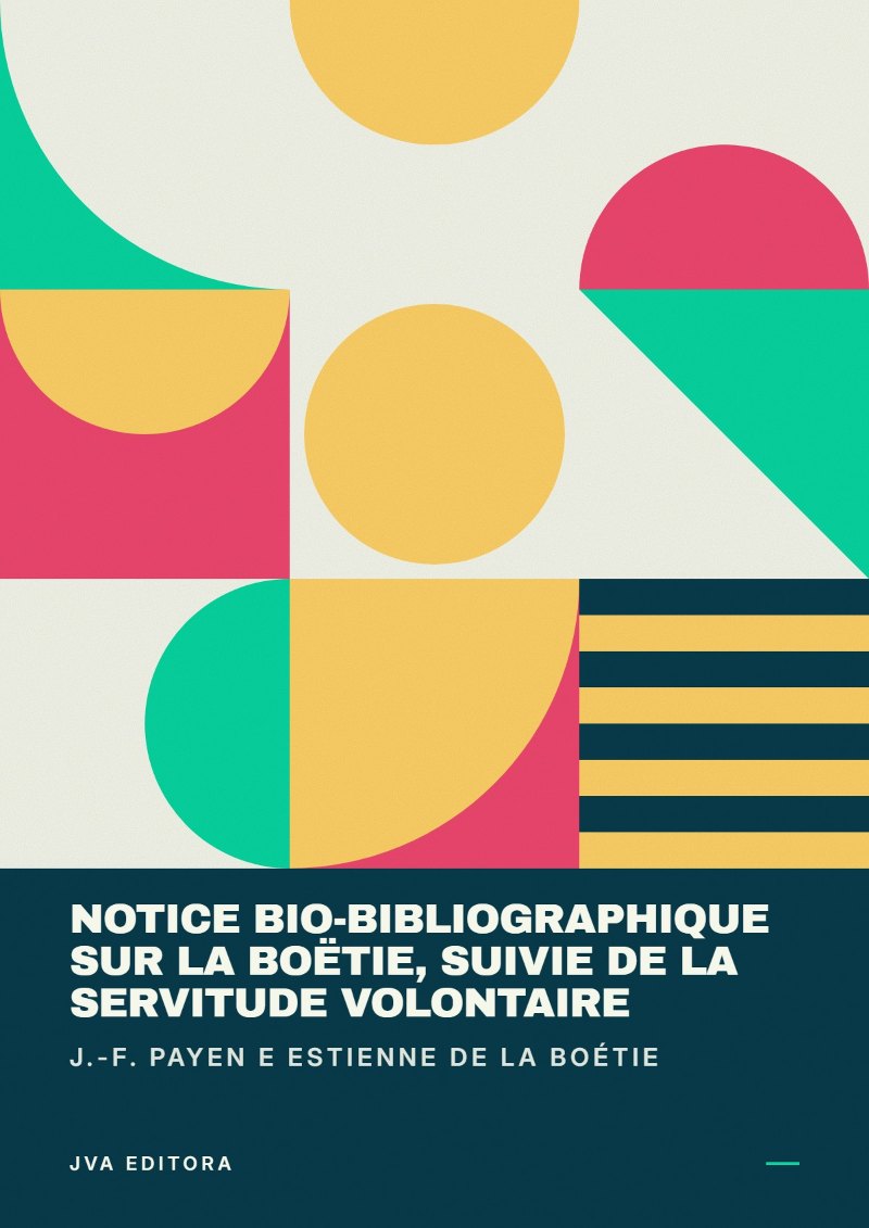 《Notice bio-bibliographique sur La Boëtie, suivie de La Servitude volontaire》封面
