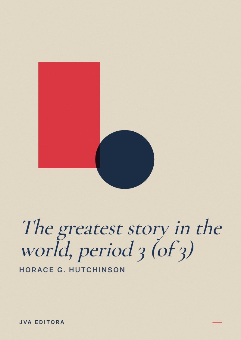 Cover von The greatest story in the world, period 3 (of 3)