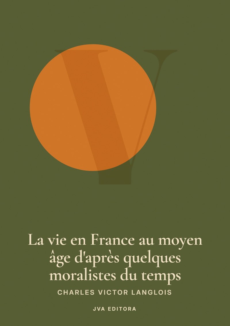 Copertina di La vie en France au moyen âge d'après quelques moralistes du temps