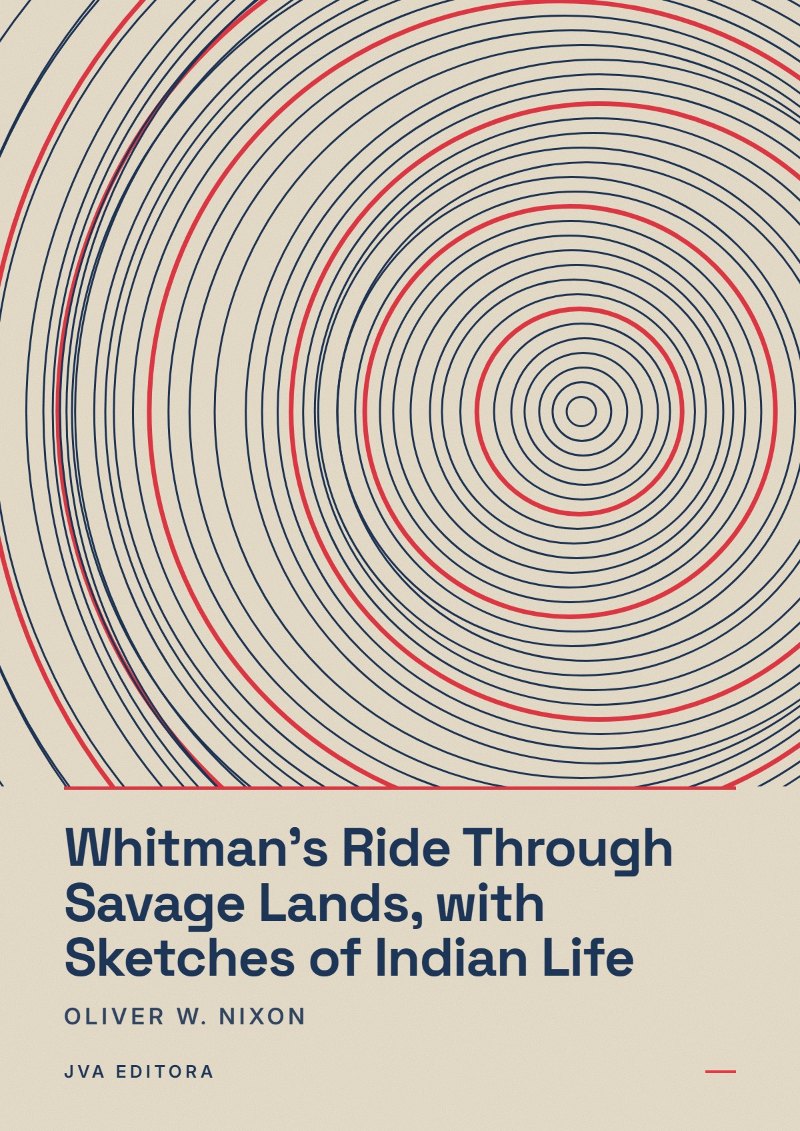 Capa de Whitman's Ride Through Savage Lands, with Sketches of Indian Life