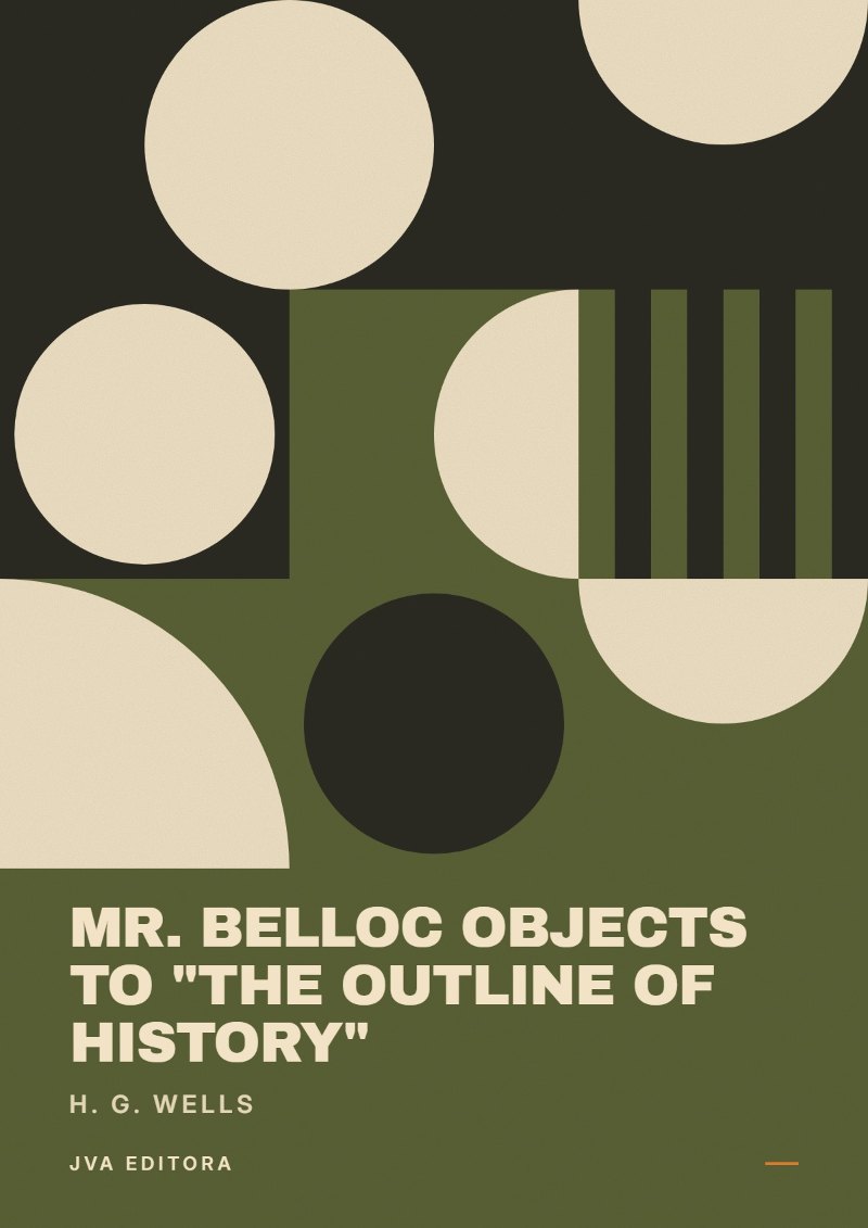 Capa de Mr. Belloc objects to "The outline of history"