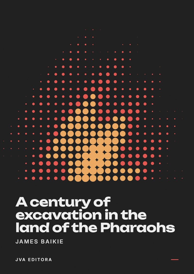 Couverture de A century of excavation in the land of the Pharaohs
