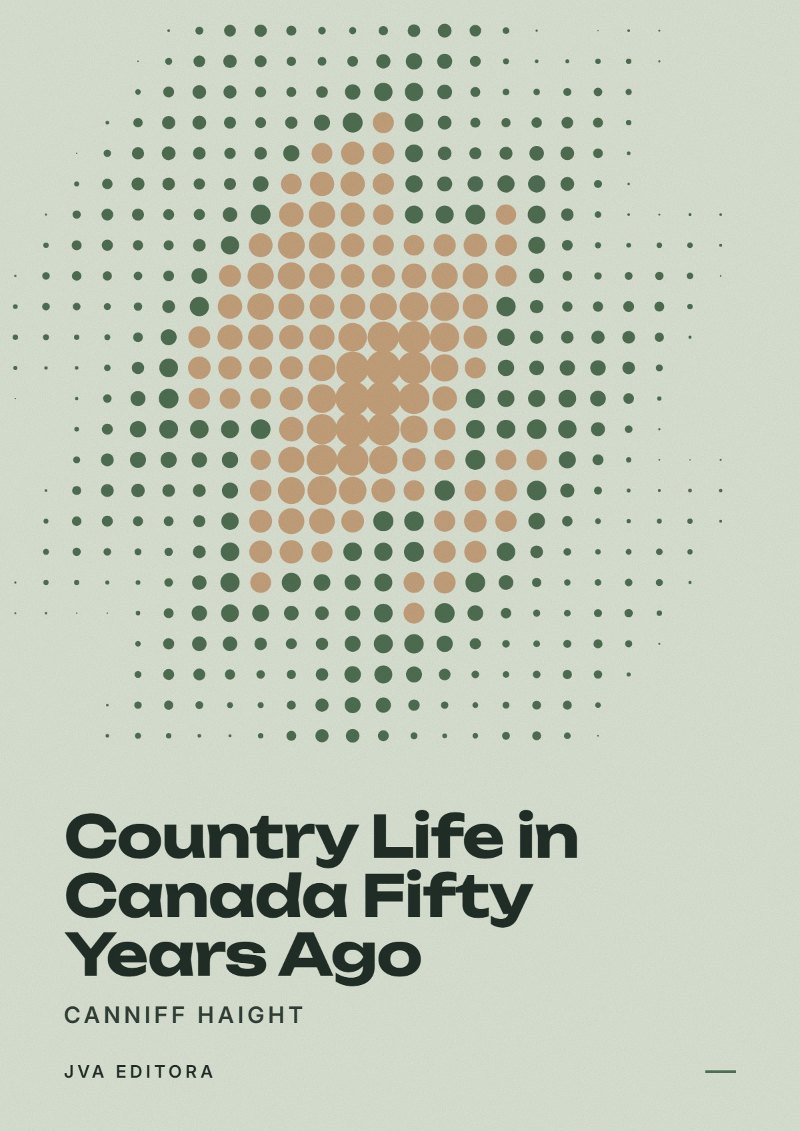 Capa de Country Life in Canada Fifty Years Ago