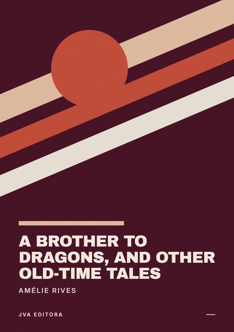 Capa de A brother to dragons, and other old-time tales