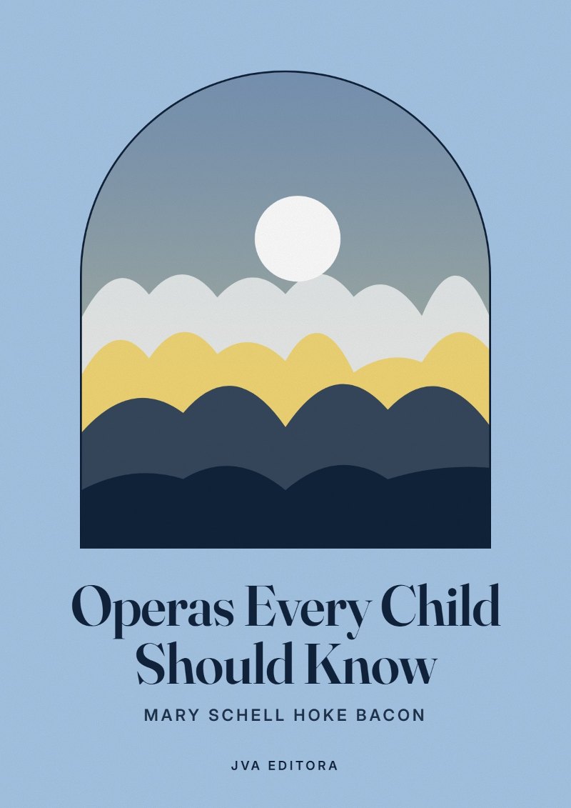 Capa de Operas Every Child Should Know