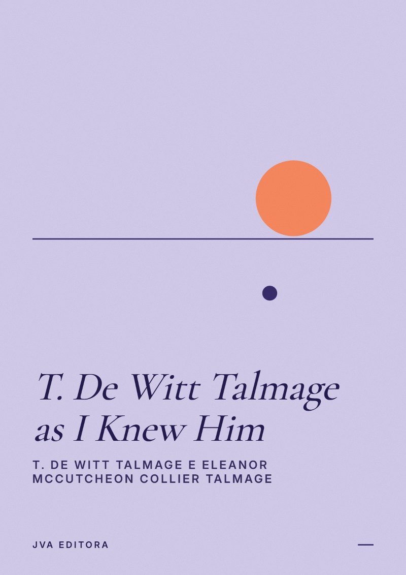 《T. De Witt Talmage as I Knew Him》封面