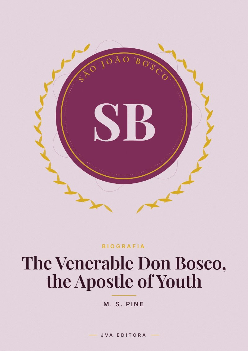 Portada de The Venerable Don Bosco, the Apostle of Youth