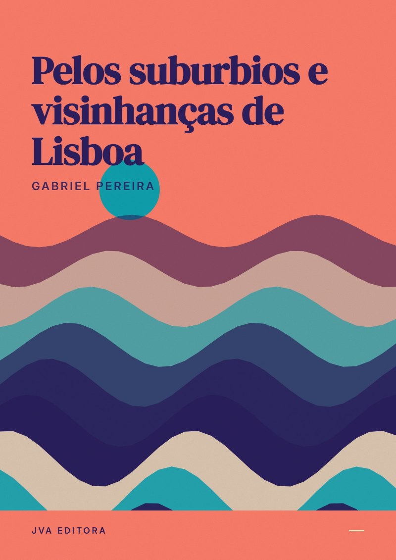 Cover von Pelos suburbios e visinhanças de Lisboa