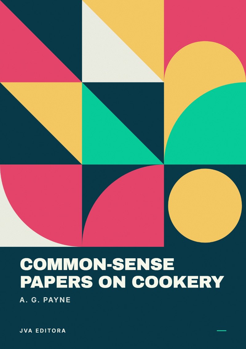 Couverture de Common-Sense Papers on Cookery