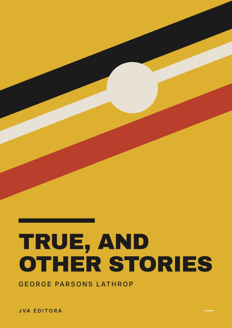 Copertina di True, and Other Stories