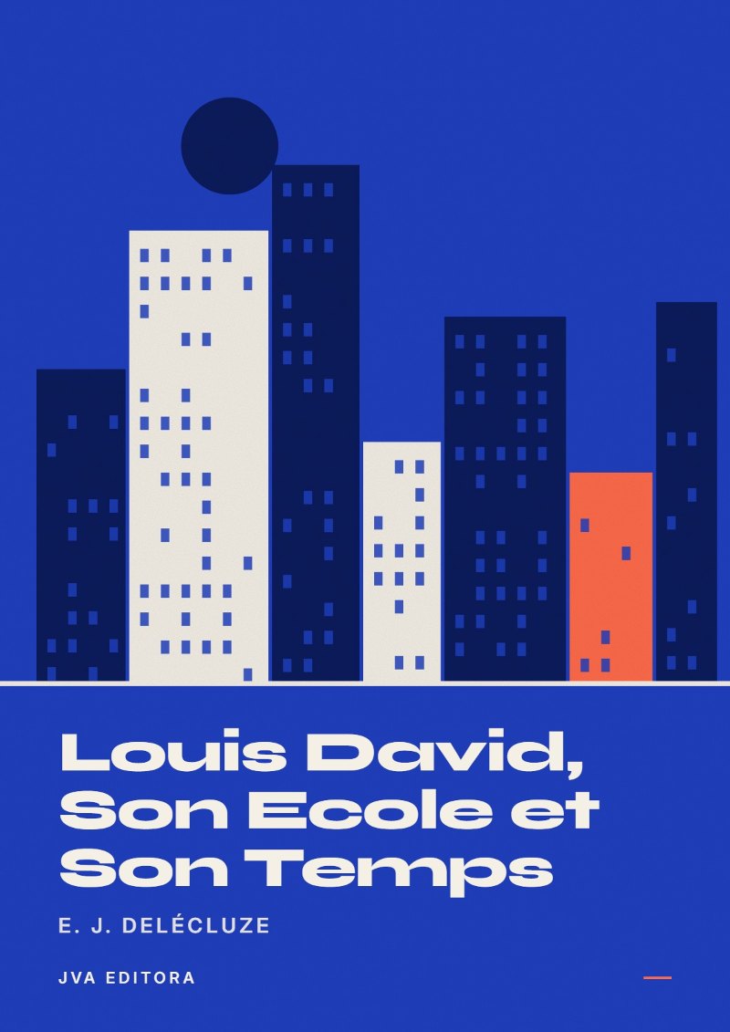 Copertina di Louis David, Son Ecole et Son Temps