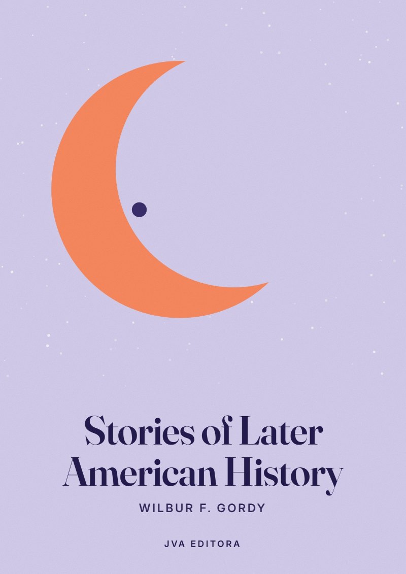 Portada de Stories of Later American History
