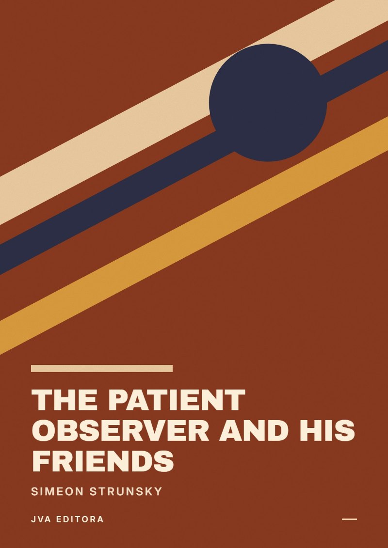 Cover of The Patient Observer and His Friends