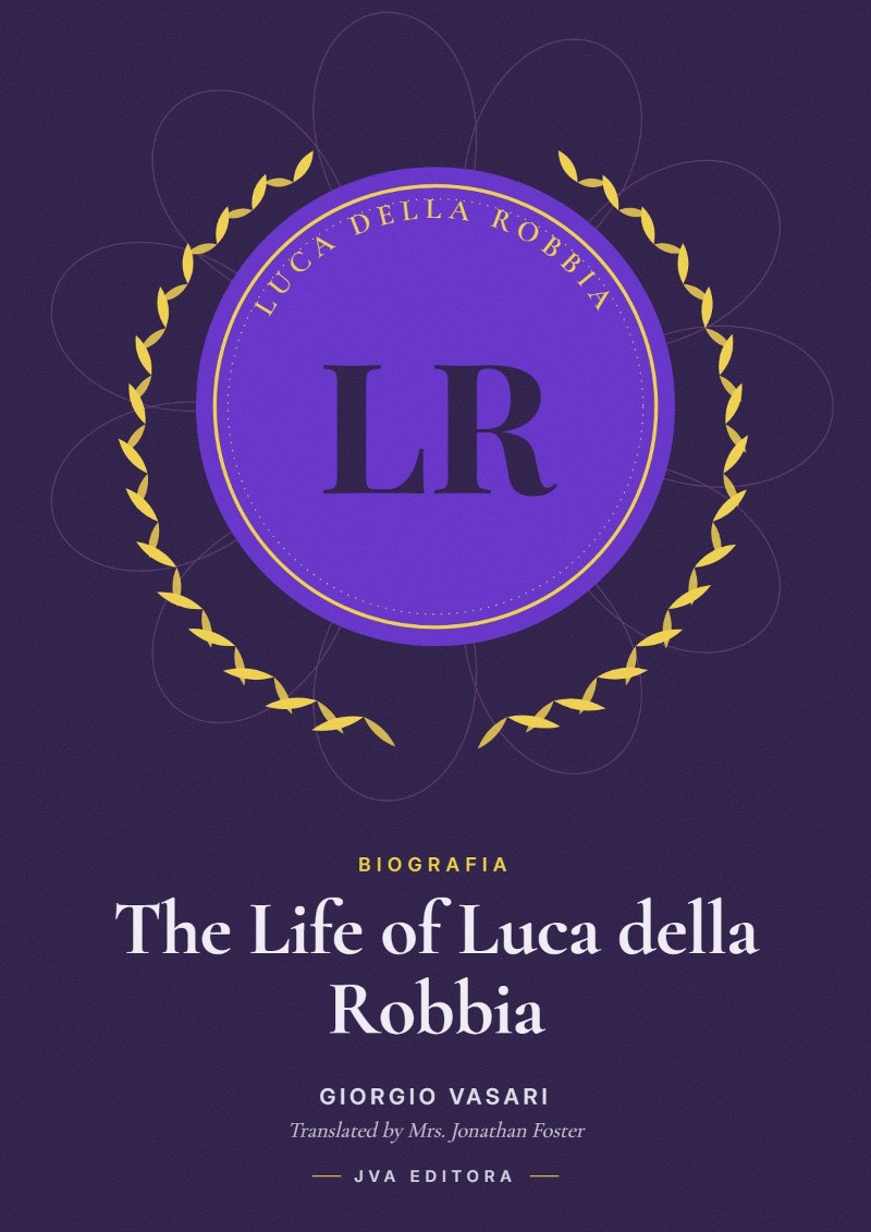 Cover of The Life of Luca della Robbia
