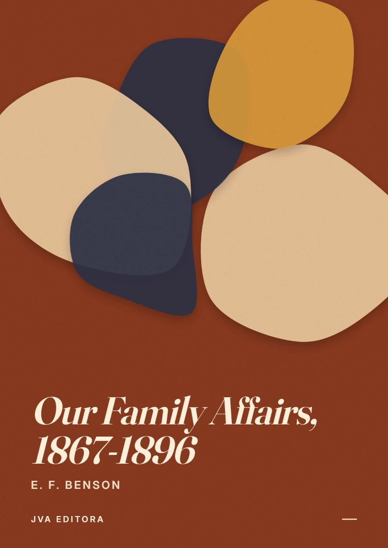 Capa de Our Family Affairs, 1867-1896