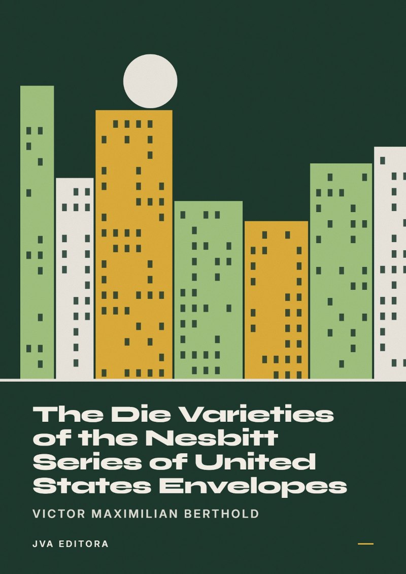 Capa de The Die Varieties of the Nesbitt Series of United States Envelopes