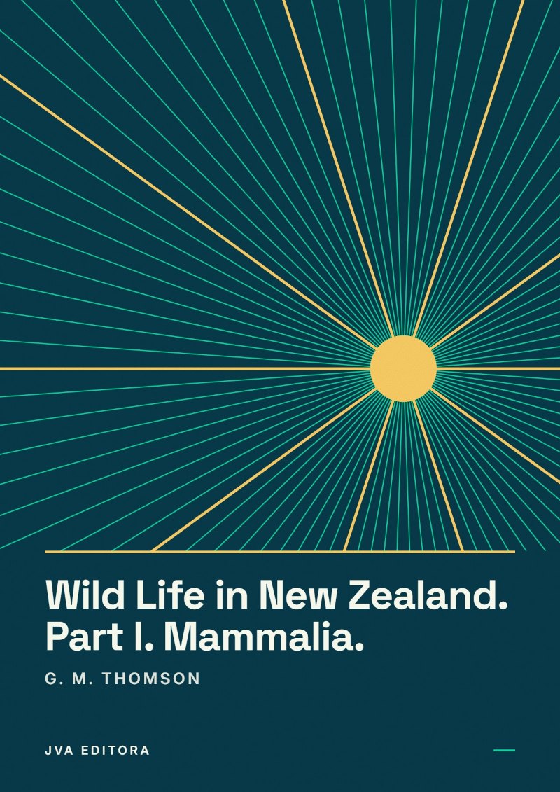 Portada de Wild Life in New Zealand. Part I. Mammalia.