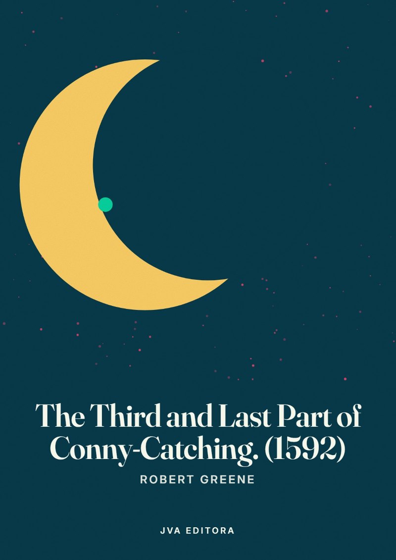 Capa de The Third and Last Part of Conny-Catching. (1592)