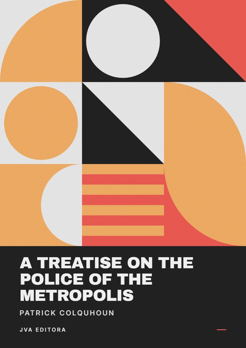 Copertina di A Treatise on the Police of the Metropolis