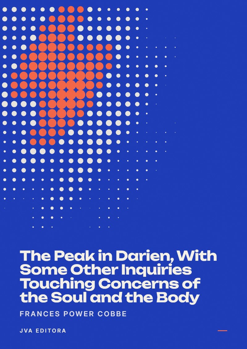 Εξώφυλλο του The Peak in Darien, With Some Other Inquiries Touching Concerns of the Soul and the Body