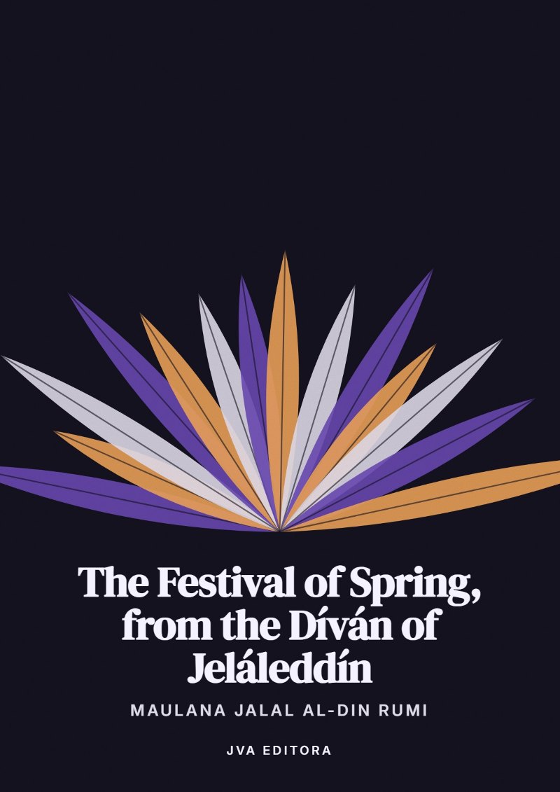 Εξώφυλλο του The Festival of Spring, from the Díván of Jeláleddín