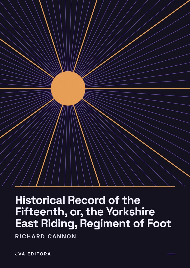 Cover of Historical Record of the Fifteenth, or, the Yorkshire East Riding, Regiment of Foot
