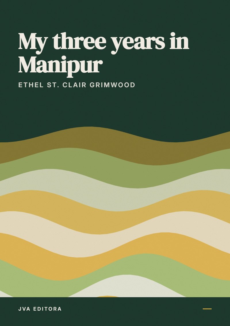 Cover of My three years in Manipur