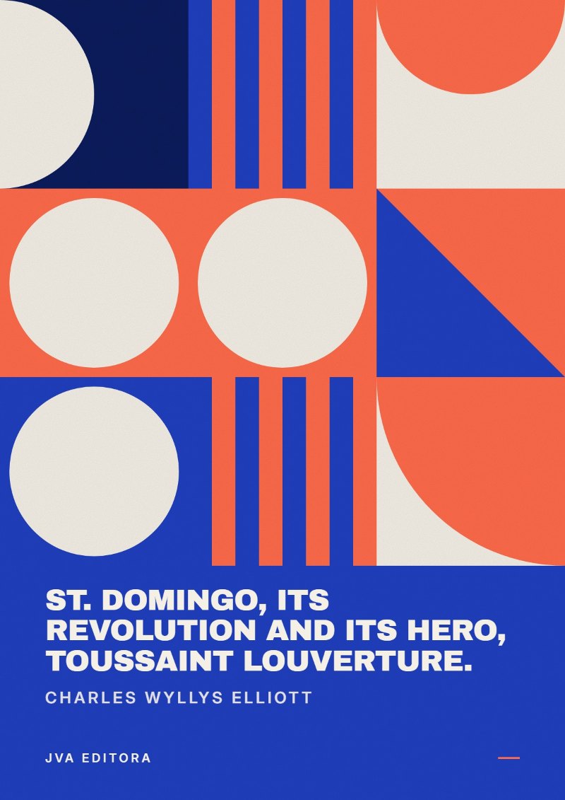 Couverture de St. Domingo, its revolution and its hero, Toussaint Louverture.