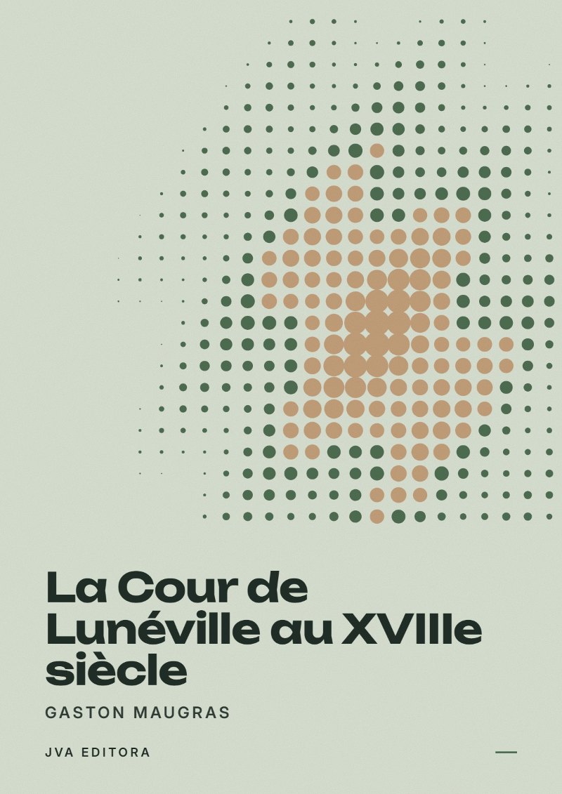 Portada de La Cour de Lunéville au XVIIIe siècle