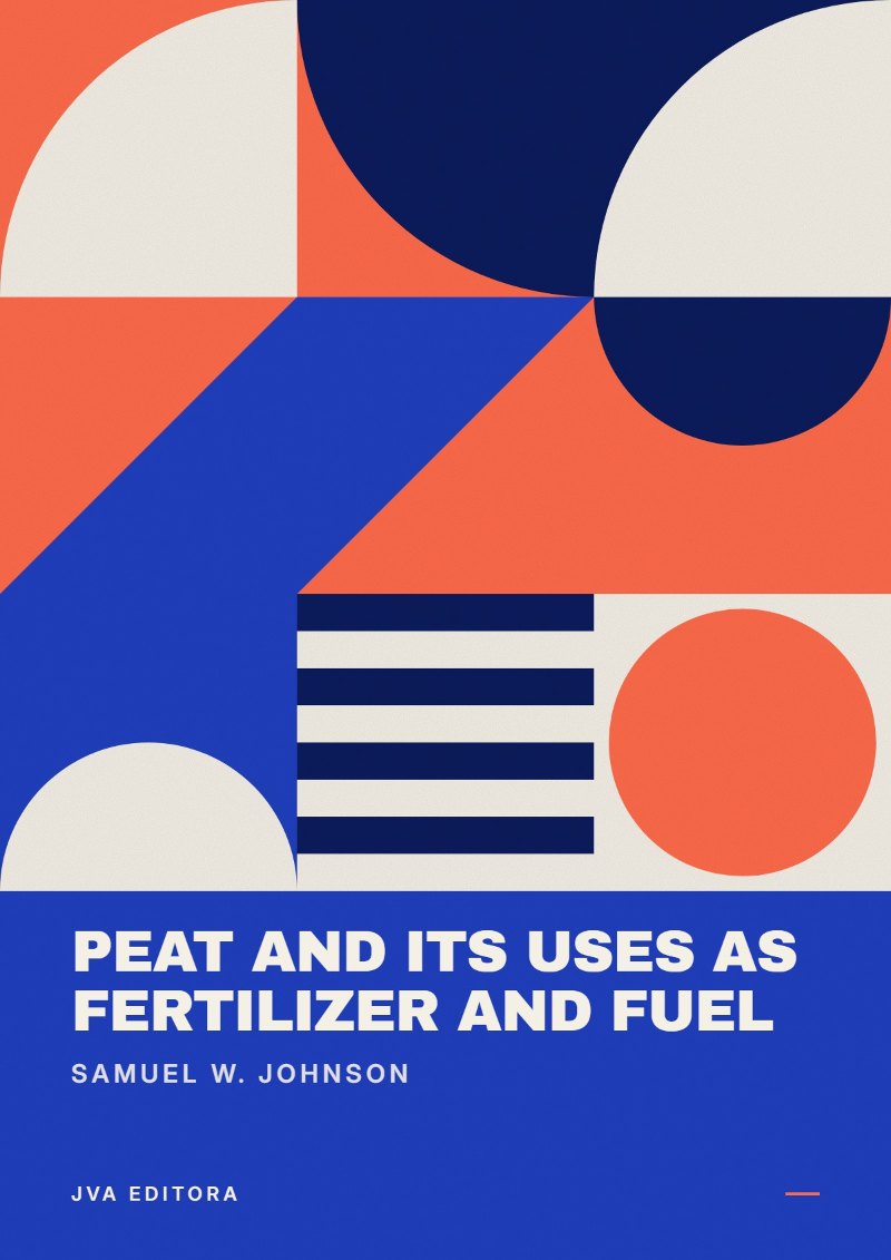 Εξώφυλλο του Peat and its Uses as Fertilizer and Fuel