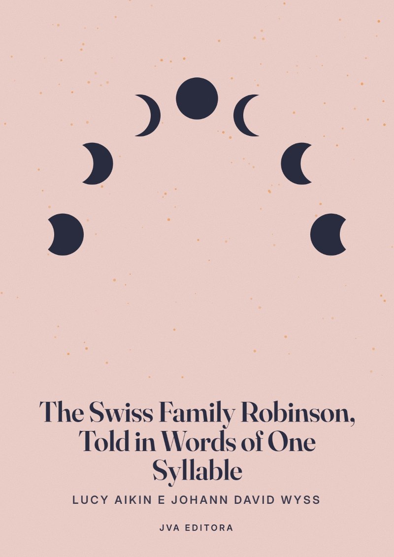 Εξώφυλλο του The Swiss Family Robinson, Told in Words of One Syllable