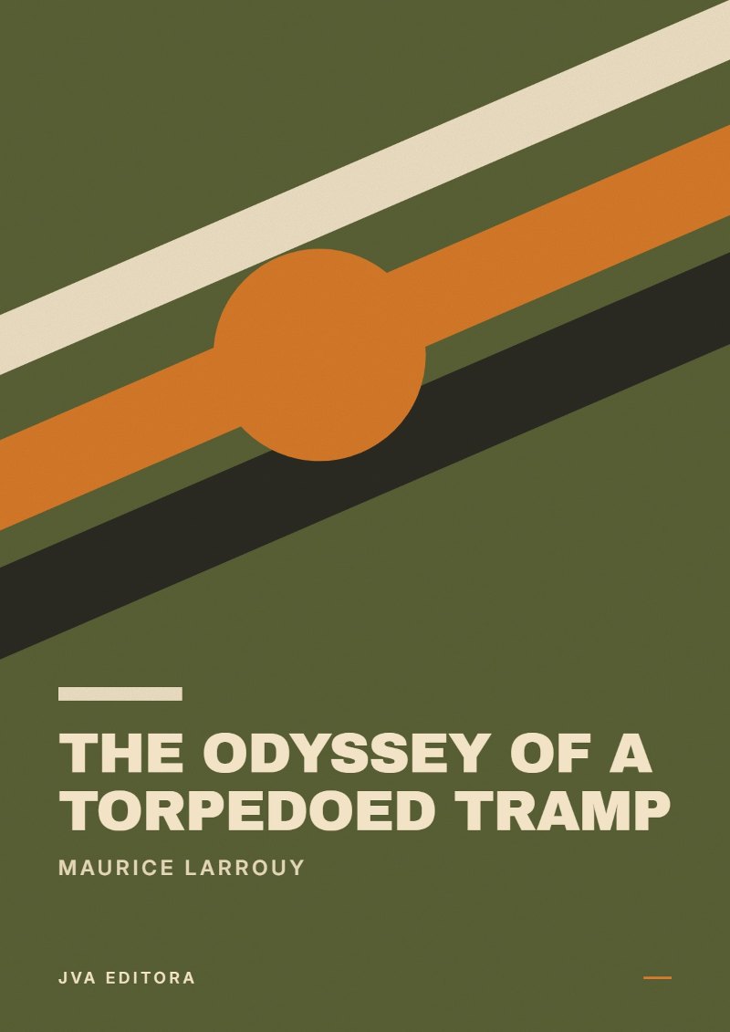 Capa de The odyssey of a torpedoed tramp