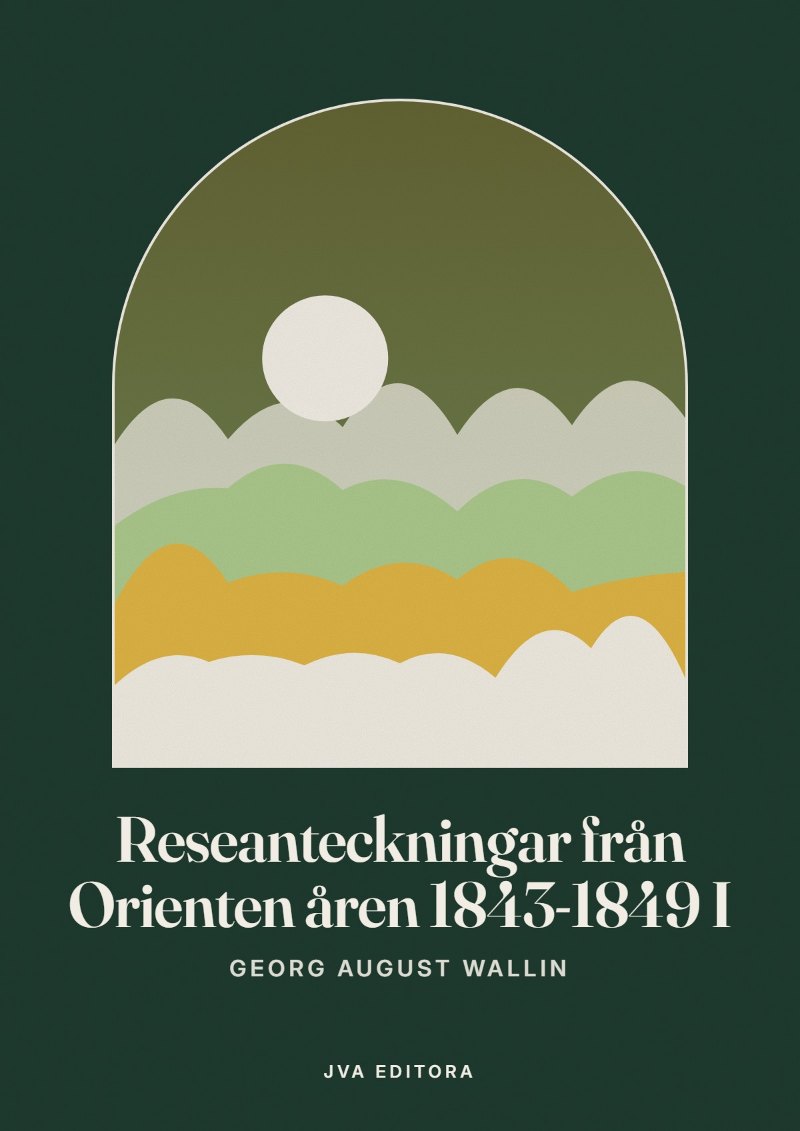 Cover von Reseanteckningar från Orienten åren 1843-1849 I