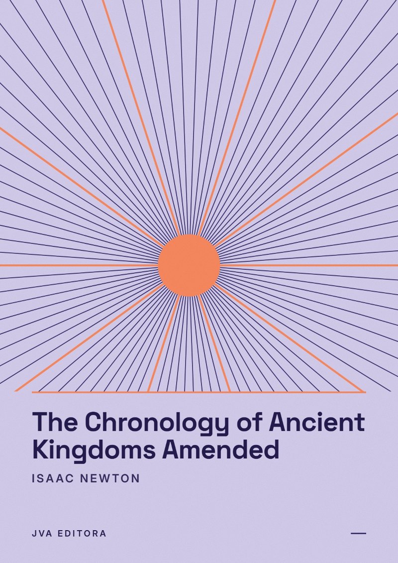 Couverture de The Chronology of Ancient Kingdoms Amended