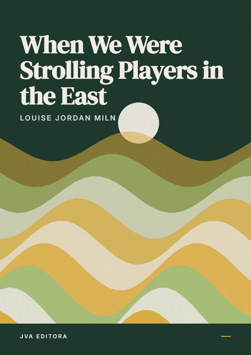 Portada de When We Were Strolling Players in the East
