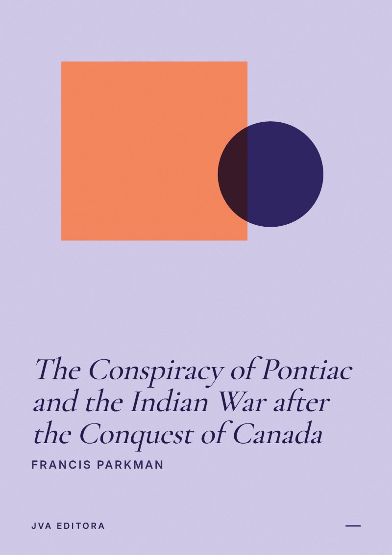 Couverture de The Conspiracy of Pontiac and the Indian War after the Conquest of Canada