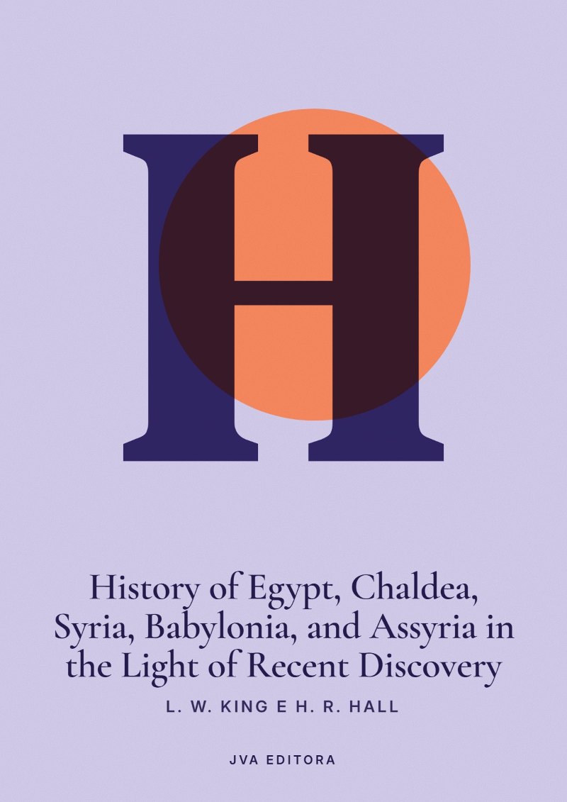 Couverture de History of Egypt, Chaldea, Syria, Babylonia, and Assyria in the Light of Recent Discovery