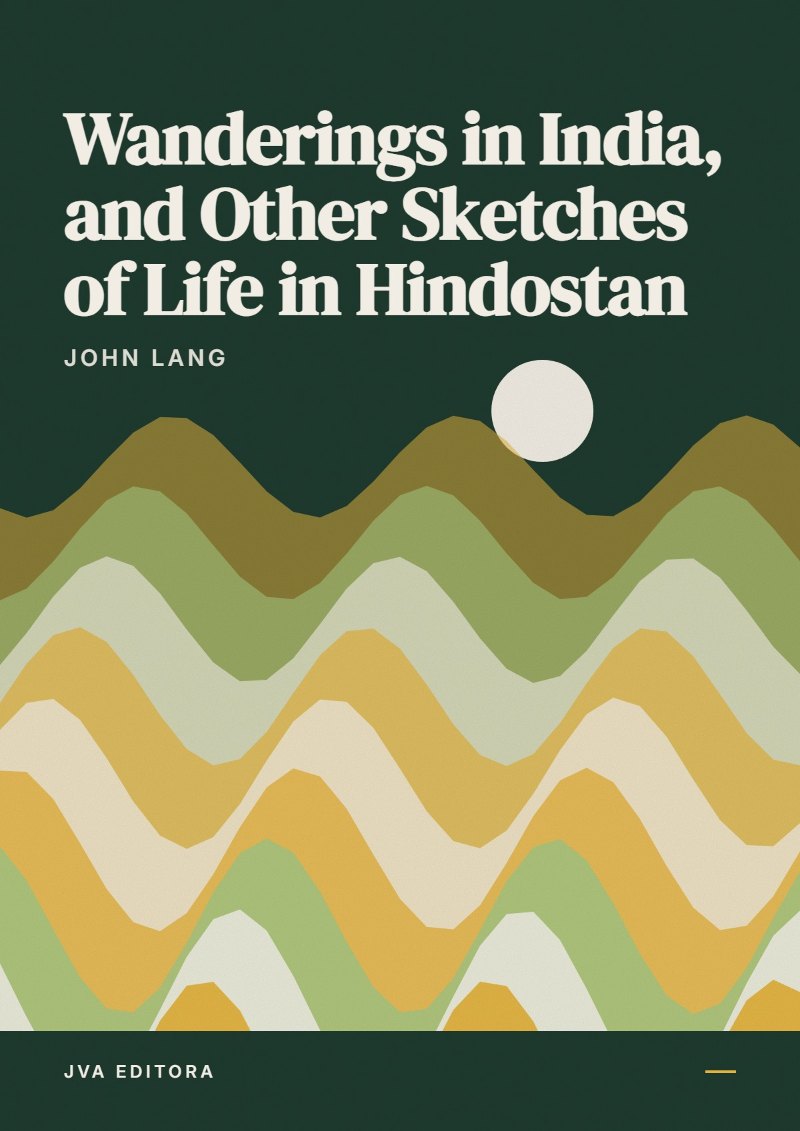 Εξώφυλλο του Wanderings in India, and Other Sketches of Life in Hindostan