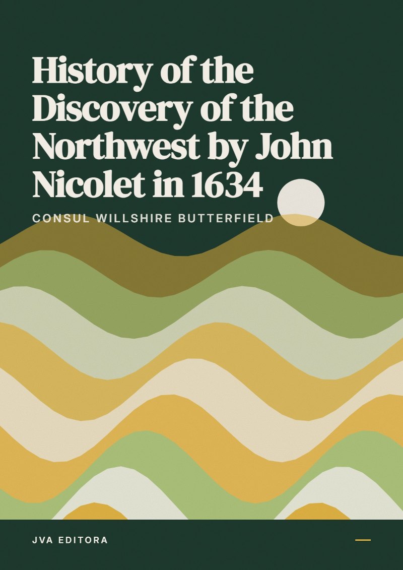 Copertina di History of the Discovery of the Northwest by John Nicolet in 1634