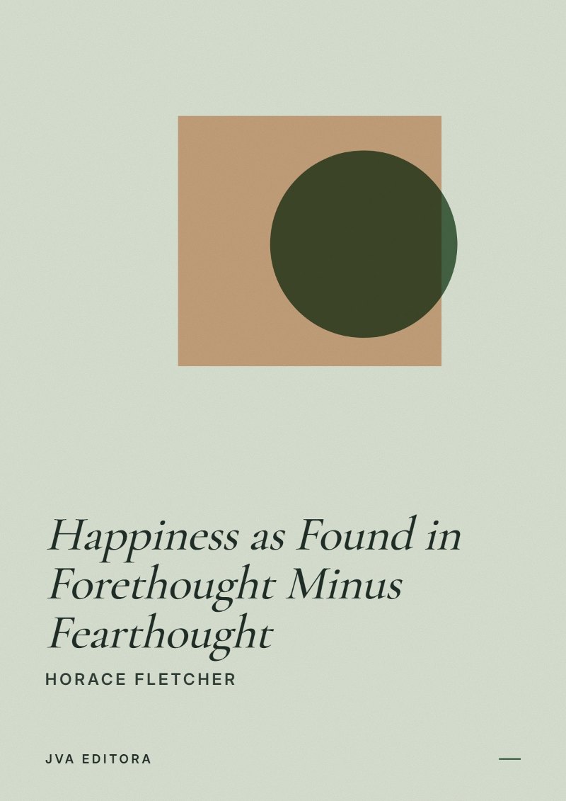 Capa de Happiness as Found in Forethought Minus Fearthought
