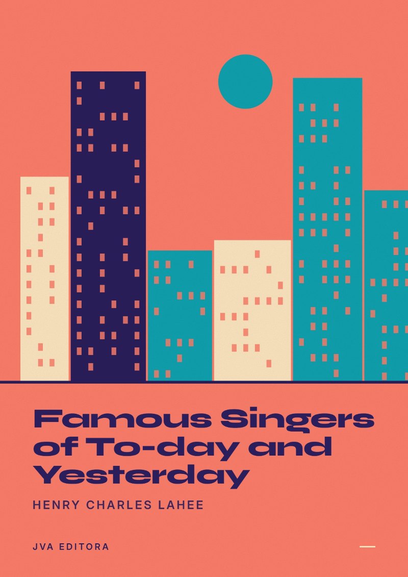 Couverture de Famous Singers of To-day and Yesterday