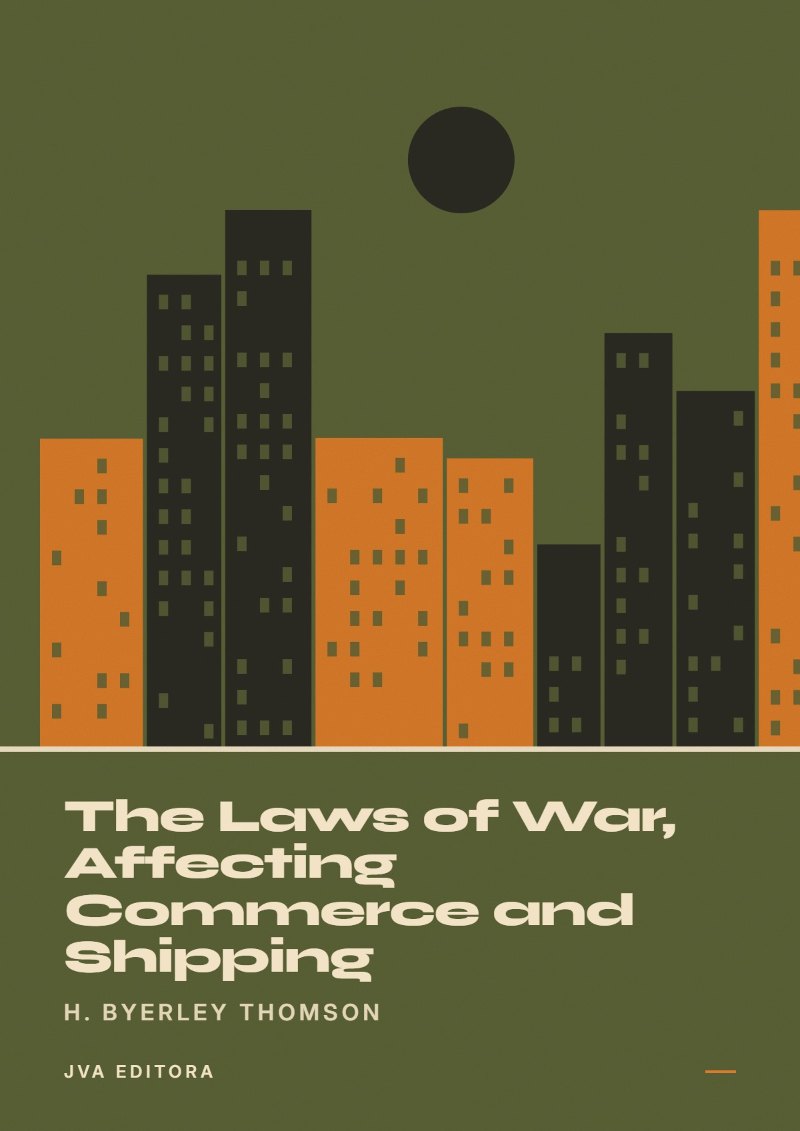 《The Laws of War, Affecting Commerce and Shipping》封面