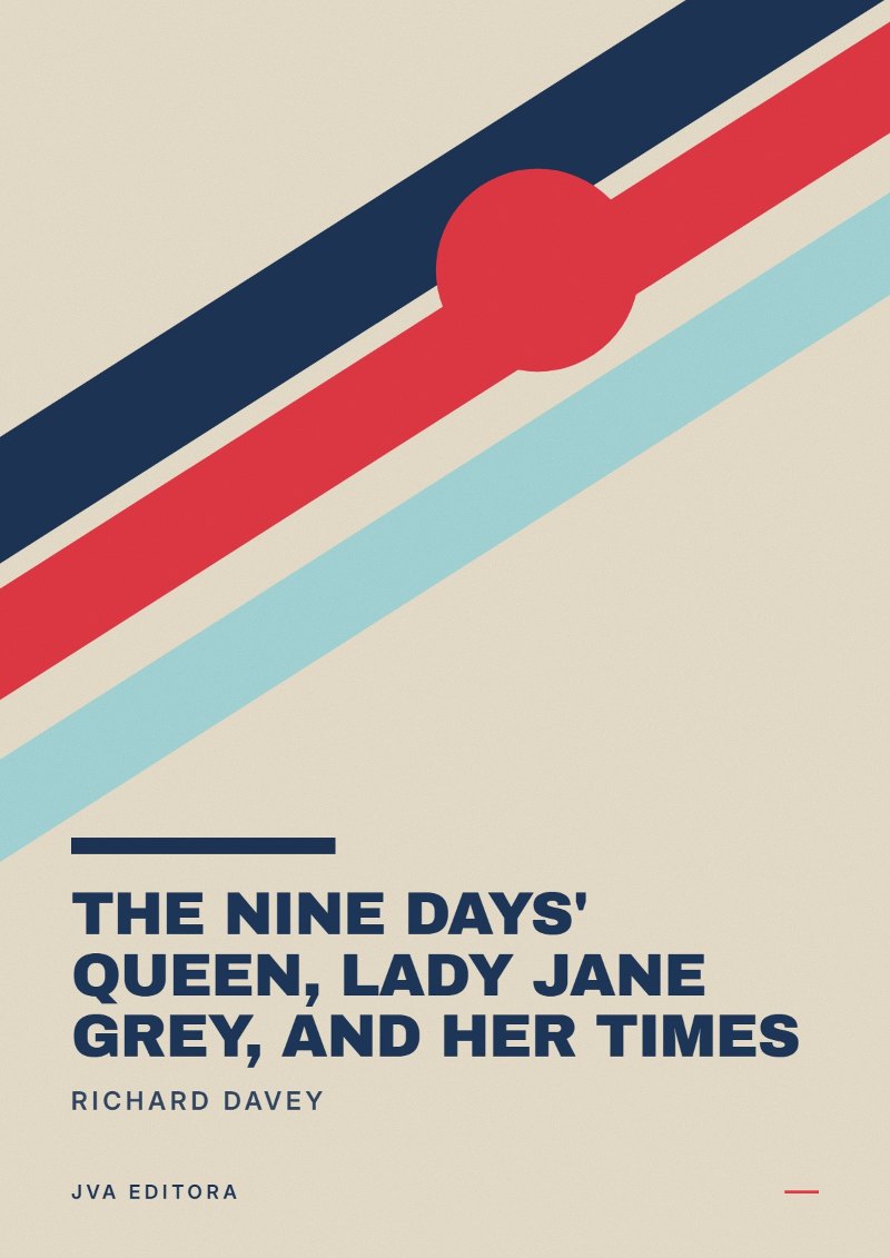 Cover of The Nine Days' Queen, Lady Jane Grey, and Her Times