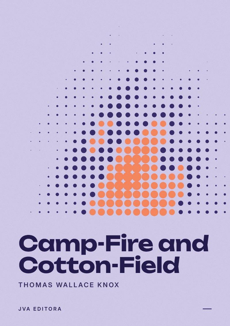 Cover of Camp-Fire and Cotton-Field